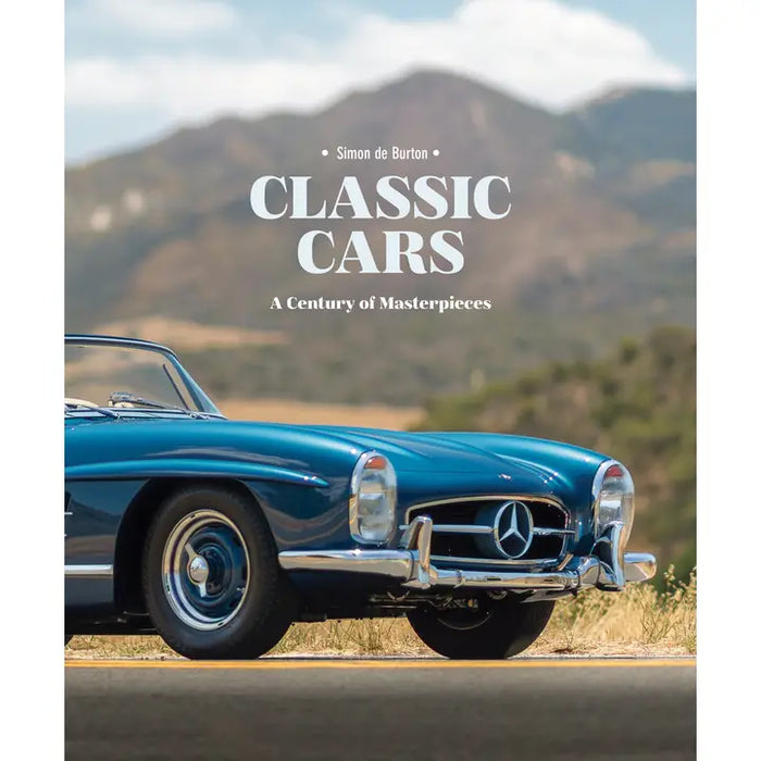 Classic Cars: A Century of Masterpieces (Hardcover)